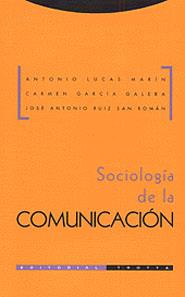 SOCIOLOGIA DE LA COMUNICACION | 9788481643015 | LUCAS MARIN, ANTONIO