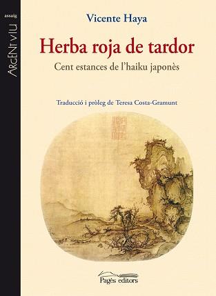HERBA ROJA DE TARDOR ( CENT ESTANCES DE L'HAIKU JAPONES ) | 9788497798334 | HAYA, VICENTE