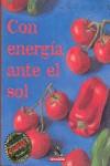 CON ENERGIA ANTE EL SOL (COMER COMER) | 9788439703778 | MARRODAN, IGONE