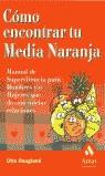 COMO ENCONTRAR TU MEDIA NARANJA | 9788497350006 | HAUGLAND, OTTO