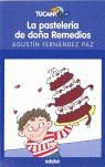 PASTELERIA DE DOÑA REMEDIOS LA | 9788423688630 | FERNANDEZ DE PAZ, AGUSTIN / PIEROLA, M. ( ILUST. )