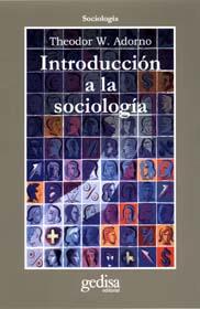 INTRODUCCION A LA SOCIOLOGIA | 9788474325669 | ADORNO, THEODOR W.
