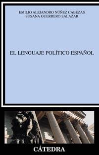 LENGUAJE POLITICO ESPAÑOL, EL | 9788437620060 | NUÑEZ CABEZAS, EMILIO ALEJANDRO