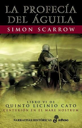 PROFECIA DEL AGUILA LA VI | 9788435061384 | SCARROW, SIMON