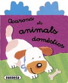 ACARONA ELS ANIMALS DOMESTICS | 9788430553556 | VALÉRIE DIARD / DARIA MANENTI