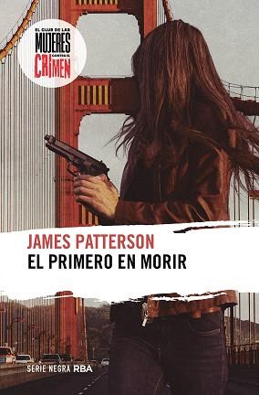 PRIMERO EN MORIR | 9788411324038 | PATTERSON, JAMES