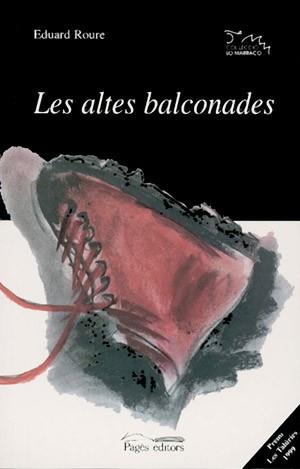ALTES BALCONADES, LES | 9788479356248 | ROURE, EDUARD