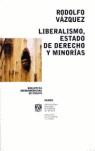 LIBERALISMO ESTADO DE DERECHO Y MINORIAS | 9789688534755 | VAZQUEZ, RODOLFO