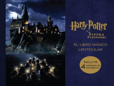 EL LIBRO MÁGICO LENTICULAR DE HARRY POTTER Y LA PIEDRA FILOSOFAL | 9788893672573 | POTTER, HARRY