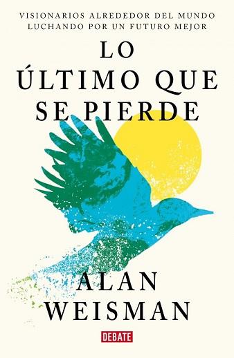 ÚLTIMO QUE SE PIERDE | 9791387600860 | WEISMAN, ALAN