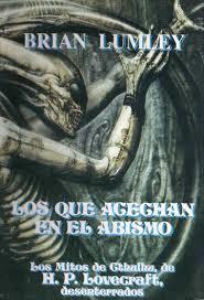 LOS QUE ACECHAN EN EL ABISMO | 9788476405567 | LUMLEY, BRIAN