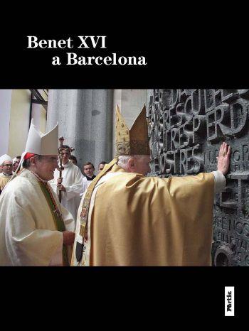 BENET XVI A BARCELONA | 9788498091854 | MARTINEZ I SISTACH, LLUIS