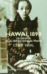 HAWAI 1898 LA HISTORIA DE LA ULTIMA REINA | 9788435006903 | VIDAL, CESAR