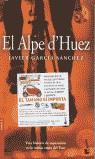 ALPE D'HUEZ | 9788408053378 | JAVIER GARCIA SANCHEZ