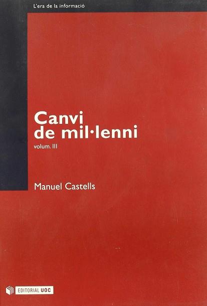 CANVI DE MIL.LENNI VOL.3 | 9788484293200 | CASTELLS, MANUEL