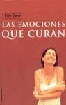 EMOCIONES QUE CURAN, LAS | 9788427024885 | ZARAI, RIKA
