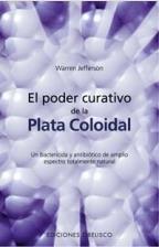 PODER CURATIVO DE LA PLATA COLOIDAL | 9788497772273 | JEFFERSON, WARREN