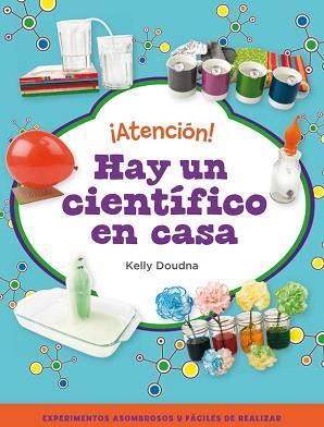 ¡ATENCION! HAY UN CIENTIFICO EN CASA | 9788448841386 | DOUDNA, KELLY