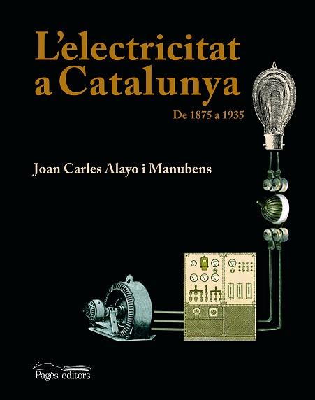 ELECTRICITAT A CATALUNYA L' | 9788497795357 | ALAYO MANUBENS, JOAN CARLES