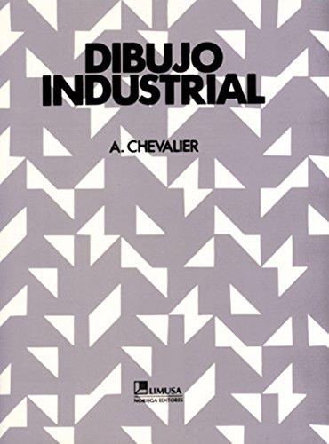 DIBUJO INDUSTRIAL | 9789681839482 | CHEVALIER, A.