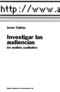 INVESTIGAR LAS AUDENCIAS | 9788449310652 | CALLEJO, JAVIER