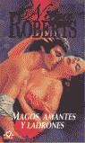 MAGOS AMANTES Y LADRONES (CISNE) | 9788484509707 | ROBERTS, NORA
