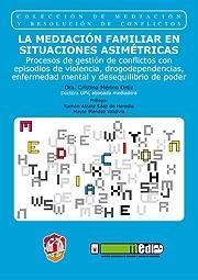 MEDIACIÓN FAMILIAR EN SITUACIONES ASIMÉTRICAS | 9788429017205 | MERINO ORTIZ, CRISTINA
