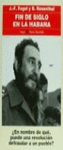 FIN DE SIGLO EN LA HABANA | 9788479791148 | FOGEL, J. F. ; ROSENTHAL, B.