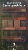 CORRESPONDENCIA VOL.3 (FUSTER) | 9788475025889 | FUSTER, JOAN