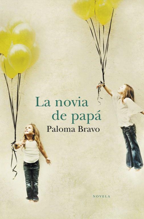 NOVIA DE PAPA LA | 9788401338922 | BRAVO, PALOMA