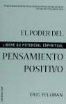 PODER DEL PENSAMIENTO POSITIVO, EL | 9788427022768 | FELLMAN, ERIC