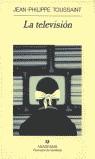 TELEVISION, LA | 9788433908964 | TOUSSAINT, JEAN-PHILIPPE