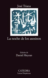 NOCHE DE LOS ASESINOS, LA (LH) | 9788437619149 | TRIANA, JOSE