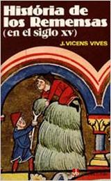 HISTORIA DE LOS REMENSAS | 9788431616663 | VICENS VIVES, JAUME