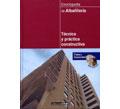 TECNICA Y PRACTICA CONSTRUCTIVA | 9788432915444 | VARIS
