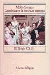 MUSICA EN LA SOCIEDAD EUROPEA.III EL SIGLO XIX | 9788420685175 | SALAZAR, ADOLFO