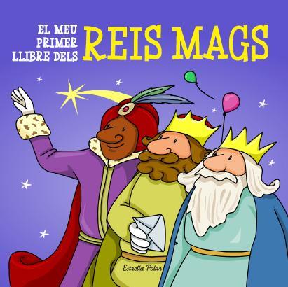 EL MEU PRIMER LLIBRE DELS REIS MAGS D'ORIENT | 9788415790730 | AA.VV.
