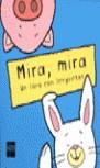MIRA MIRA UN LIBRO CON LENGUETAS | 9788434863675 | LAMBERT, JONATHAN
