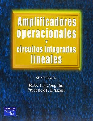 AMPLIFICADORES OPERACIONALES Y CIRCUITOS INTEGRADOS LINEALES | 9789701702673 | COUGHLIN, ROBERT F.