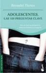 ADOLESCENTES (100 PREGUNTAS CLAVE LAS ) BUTXACA | 9788484603559 | TIERNO, BERNABE