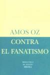 CONTRA EL FANATISMO | 9788478447084 | OZ, AMOS