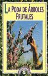 PODA DE LOS ARBOLES FRUTALES, LA | 9788430575138 | AA.VV.