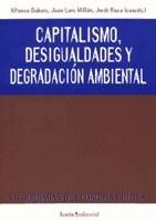 CAPITALISMO DESIGUALDADES Y DEGRADACION AMBIENTAL | 9788474265385 | DUBOIS, ALFONSO