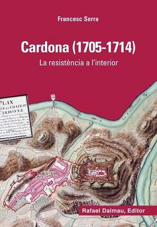 CARDONA (1705-1714) | 9788423207855 | SERRA I SELLARÉS, FRANCESC