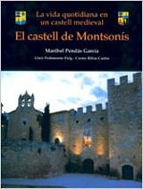 CASTELL DE MONTSONIS, EL VIDA QUOTIDIANA EN UN CASTELL MEDIE | 9788431664053 | PENDAS GARCIA, MARIBEL