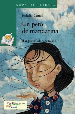 PETO DE MANDARINA UN ( PREMI DE LITERATURA INFANTIL ) | 9788448919603 | CANAL, EULALIA