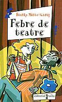 FEBRE DE TEATRE (EPU 1) | 9788466104722 | MINTE KONIG, BIANKA