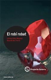 ROBI ROBAT EL | 9788497661799 | PUIG I MAYOLAS, LLORENÇ / ROS I FERRE, ROSA M.