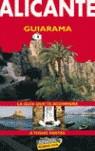 ALICANTE COSTA BLANCA GUIARAMA (2004) | 9788497760577 | VARIS
