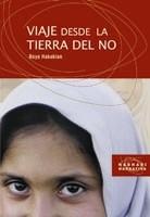 VIAJE DESDE LA TIERRA DEL NO | 9788474268966 | HAKAKIAN, ROYA